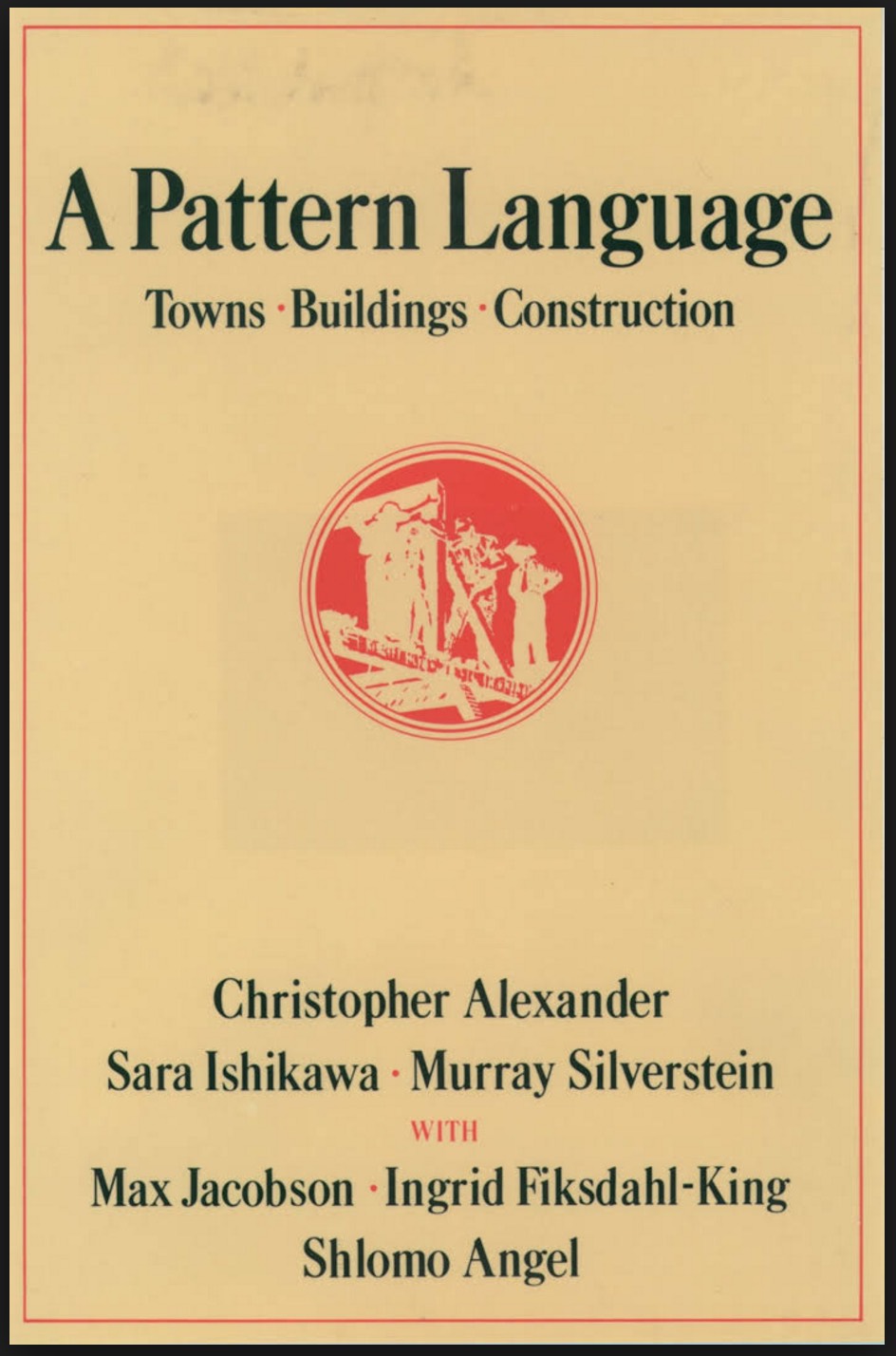 couverture de A Pattern Language, par Christopher Alexander, Sara Ishikawa et Murray Silverstein